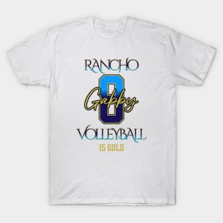 Gabby #8 Rancho VB (15 Gold) - White T-Shirt